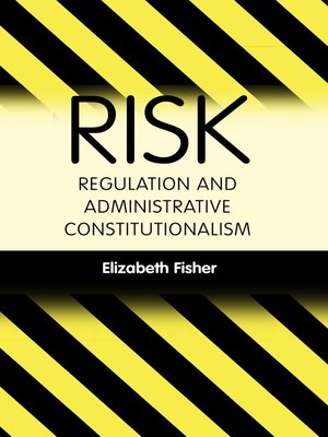 cover image of Risk Regulation and Administrative Constitutionalism